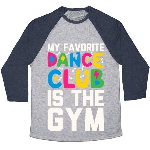 Virgin Teez  Baseball Tee Unisex Tri-Blend Baseball Tee / small / Athletic Gray / Navy MY FAVORITE DANCE CLUB IS THE GYM UNISEX TRI-BLEND BASEBALL TEE