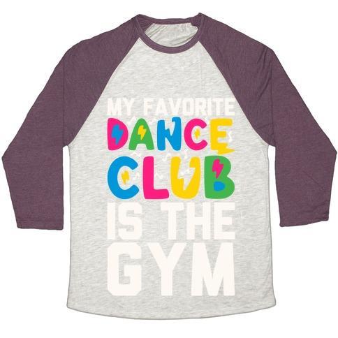 Virgin Teez  Baseball Tee Unisex Tri-Blend Baseball Tee / small / Oatmeal / Maroon MY FAVORITE DANCE CLUB IS THE GYM UNISEX TRI-BLEND BASEBALL TEE