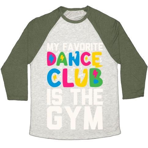 Virgin Teez  Baseball Tee Unisex Tri-Blend Baseball Tee / small / Oatmeal / Moss MY FAVORITE DANCE CLUB IS THE GYM UNISEX TRI-BLEND BASEBALL TEE
