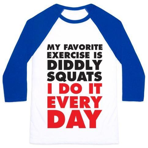 Virgin Teez  Baseball Tee Unisex Classic Baseball Tee / x-small / White/Blue MY FAVORITE EXERCISE IS DIDDLY SQUATS I DO THEM EVERYDAY UNISEX CLASSIC BASEBALL TEE