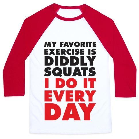 Virgin Teez  Baseball Tee Unisex Classic Baseball Tee / x-small / White/Red MY FAVORITE EXERCISE IS DIDDLY SQUATS I DO THEM EVERYDAY UNISEX CLASSIC BASEBALL TEE