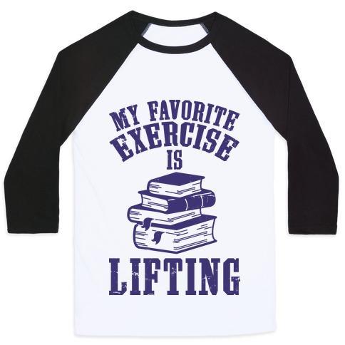Virgin Teez  Baseball Tee Unisex Classic Baseball Tee / x-small / White/Black MY FAVORITE EXERCISE IS LIFTING BOOKS UNISEX CLASSIC BASEBALL TEE