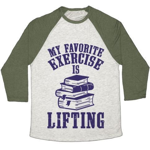 Virgin Teez  Baseball Tee Unisex Tri-Blend Baseball Tee / small / Oatmeal / Moss MY FAVORITE EXERCISE IS LIFTING BOOKS UNISEX TRI-BLEND BASEBALL TEE