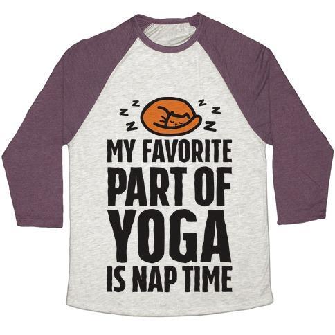 Virgin Teez  Baseball Tee Unisex Tri-Blend Baseball Tee / small / Oatmeal / Maroon MY FAVORITE PART OF YOGA IS NAP TIME UNISEX TRI-BLEND BASEBALL TEE
