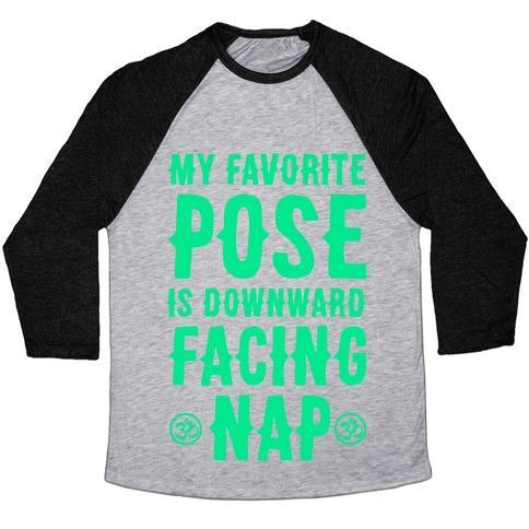 Virgin Teez  Baseball Tee Unisex Tri-Blend Baseball Tee / small / Athletic Gray / Black MY FAVORITE POSE IS DOWNWARD FACING NAP UNISEX TRI-BLEND BASEBALL TEE