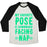 Virgin Teez  Baseball Tee Unisex Tri-Blend Baseball Tee / small / Oatmeal / Black MY FAVORITE POSE IS DOWNWARD FACING NAP UNISEX TRI-BLEND BASEBALL TEE