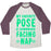 Virgin Teez  Baseball Tee Unisex Tri-Blend Baseball Tee / small / Oatmeal / Maroon MY FAVORITE POSE IS DOWNWARD FACING NAP UNISEX TRI-BLEND BASEBALL TEE