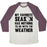 Virgin Teez  Baseball Tee Unisex Tri-Blend Baseball Tee / small / Oatmeal / Maroon MY FAVORITE SEASON HAS NOTHING TO DO WITH THE WEATHER UNISEX TRI-BLEND BASEBALL TEE