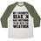 Virgin Teez  Baseball Tee Unisex Tri-Blend Baseball Tee / small / Oatmeal / Moss MY FAVORITE SEASON HAS NOTHING TO DO WITH THE WEATHER UNISEX TRI-BLEND BASEBALL TEE