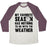Virgin Teez  Baseball Tee Unisex Tri-Blend Baseball Tee / small / Oatmeal / Maroon MY FAVORITE SEASON HAS NOTHING TO DO WITH THE WEATHER UNISEX TRI-BLEND BASEBALL TEE
