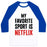Virgin Teez  Baseball Tee Unisex Classic Baseball Tee / x-small / White/Blue MY FAVORITE SPORT IS NETFLIX UNISEX CLASSIC BASEBALL TEE