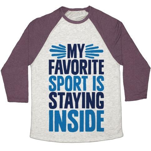 Virgin Teez  Baseball Tee Unisex Tri-Blend Baseball Tee / small / Oatmeal / Maroon MY FAVORITE SPORT IS STAYING INSIDE UNISEX TRI-BLEND BASEBALL TEE
