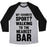 Virgin Teez  Baseball Tee Unisex Tri-Blend Baseball Tee / small / Athletic Gray / Black MY FAVORITE SPORT? WALKING TO THE NEAREST BAR UNISEX TRI-BLEND BASEBALL TEE
