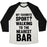Virgin Teez  Baseball Tee Unisex Tri-Blend Baseball Tee / small / Oatmeal / Black MY FAVORITE SPORT? WALKING TO THE NEAREST BAR UNISEX TRI-BLEND BASEBALL TEE