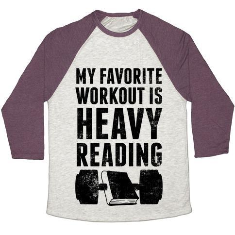 Virgin Teez  Baseball Tee Unisex Tri-Blend Baseball Tee / small / Oatmeal / Maroon MY FAVORITE WORKOUT IS HEAVY READING UNISEX TRI-BLEND BASEBALL TEE
