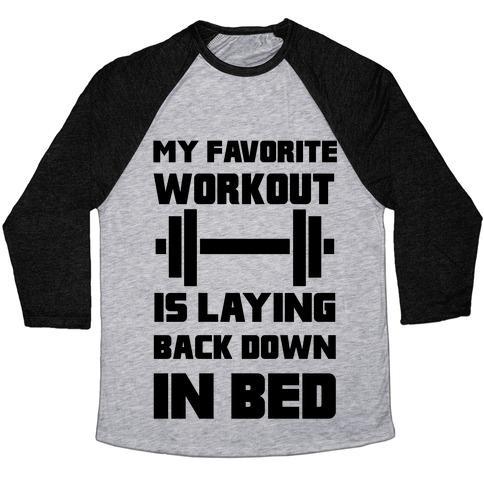Virgin Teez  Baseball Tee Unisex Tri-Blend Baseball Tee / small / Athletic Gray / Black MY FAVORITE WORKOUT IS LAYING BACK DOWN IN BED UNISEX TRI-BLEND BASEBALL TEE