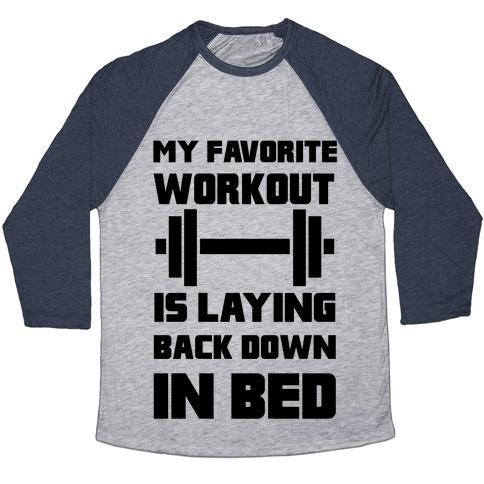 Virgin Teez  Baseball Tee Unisex Tri-Blend Baseball Tee / small / Athletic Gray / Navy MY FAVORITE WORKOUT IS LAYING BACK DOWN IN BED UNISEX TRI-BLEND BASEBALL TEE