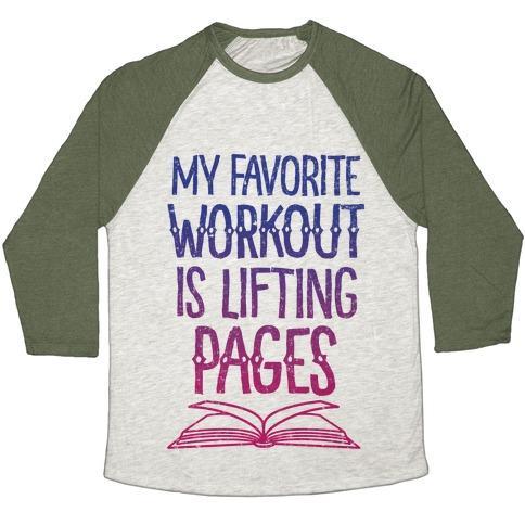 Virgin Teez  Baseball Tee Unisex Tri-Blend Baseball Tee / small / Oatmeal / Moss MY FAVORITE WORKOUT IS LIFTING PAGES UNISEX TRI-BLEND BASEBALL TEE