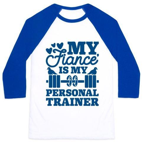 Virgin Teez  Baseball Tee Unisex Classic Baseball Tee / x-small / White/Blue MY FIANCE' IS MY PERSONAL TRAINER UNISEX CLASSIC BASEBALL TEE