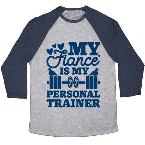 Virgin Teez  Baseball Tee Unisex Tri-Blend Baseball Tee / small / Athletic Gray / Navy MY FIANCE' IS MY PERSONAL TRAINER UNISEX TRI-BLEND BASEBALL TEE