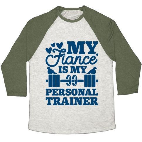 Virgin Teez  Baseball Tee Unisex Tri-Blend Baseball Tee / small / Oatmeal / Moss MY FIANCE' IS MY PERSONAL TRAINER UNISEX TRI-BLEND BASEBALL TEE