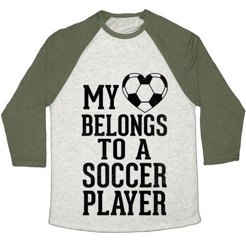Virgin Teez  Baseball Tee Unisex Tri-Blend Baseball Tee / small / Oatmeal / Moss MY HEART BELONGS TO A SOCCER PLAYER (BASEBALL TEE) UNISEX TRI-BLEND BASEBALL TEE