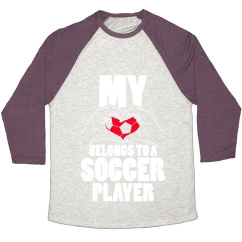 Virgin Teez  Baseball Tee Unisex Tri-Blend Baseball Tee / small / Oatmeal / Maroon MY HEART BELONGS TO A SOCCER PLAYER UNISEX TRI-BLEND BASEBALL TEE