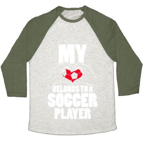 Virgin Teez  Baseball Tee Unisex Tri-Blend Baseball Tee / small / Oatmeal / Moss MY HEART BELONGS TO A SOCCER PLAYER UNISEX TRI-BLEND BASEBALL TEE