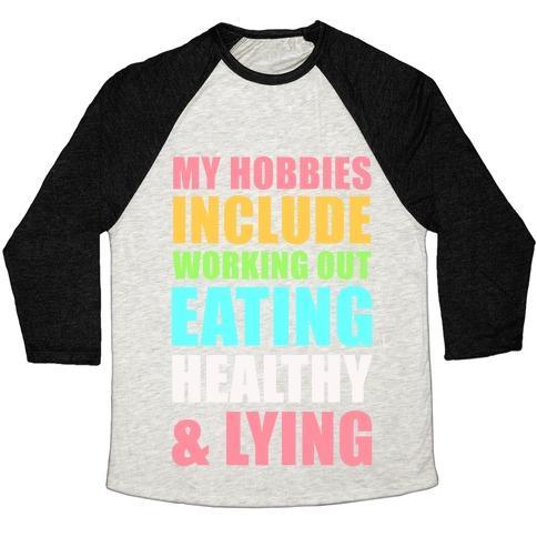 Virgin Teez  Baseball Tee Unisex Tri-Blend Baseball Tee / small / Oatmeal / Black MY HOBBIES INCLUDE WORKING OUT EATING HEALTHY AND LYING UNISEX TRI-BLEND BASEBALL TEE