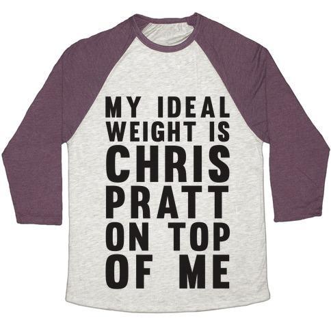 Virgin Teez  Baseball Tee Unisex Tri-Blend Baseball Tee / small / Oatmeal / Maroon MY IDEAL WEIGHT IS CHRIS PRATT ON TOP OF ME UNISEX TRI-BLEND BASEBALL TEE