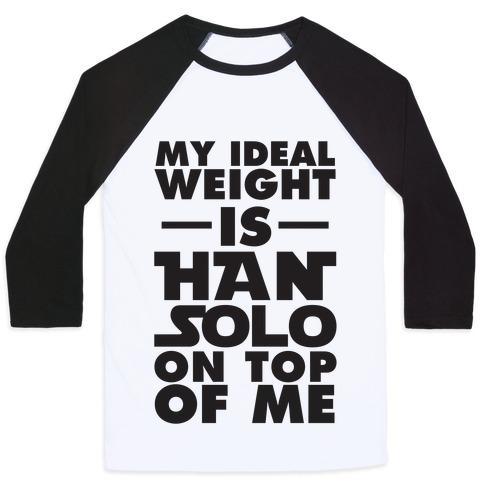 Virgin Teez  Baseball Tee Unisex Classic Baseball Tee / x-small / White/Black MY IDEAL WEIGHT IS HAN SOLO ON TOP OF ME UNISEX CLASSIC BASEBALL TEE