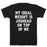 GYM FIT T-SHIRT MY IDEAL WEIGHT IS JUGHEAD ON TOP OF ME T-SHIRT