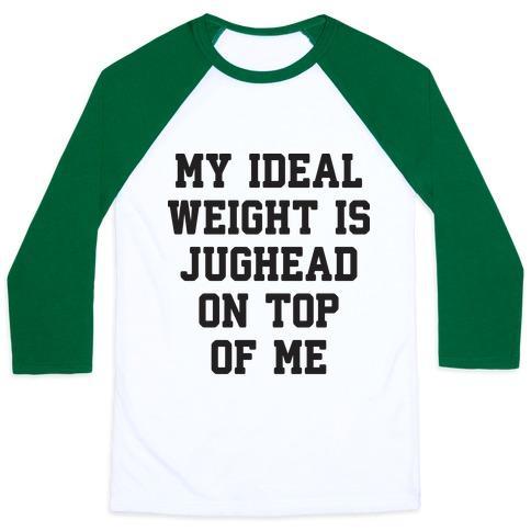 Virgin Teez  Baseball Tee Unisex Classic Baseball Tee / x-small / White/Dark Green MY IDEAL WEIGHT IS JUGHEAD ON TOP OF ME UNISEX CLASSIC BASEBALL TEE