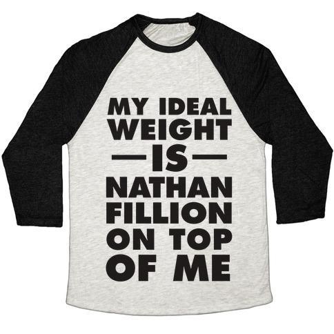 Virgin Teez  Baseball Tee Unisex Tri-Blend Baseball Tee / small / Oatmeal / Black MY IDEAL WEIGHT IS NATHAN FILLION ON TOP OF ME UNISEX TRI-BLEND BASEBALL TEE