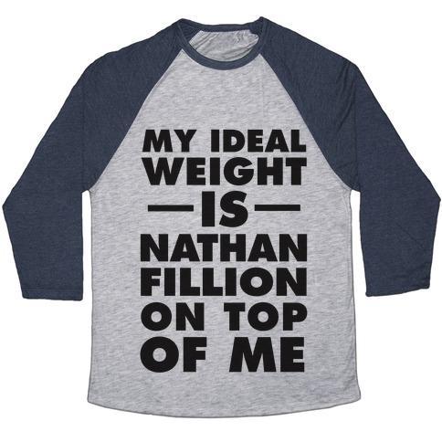 Virgin Teez  Baseball Tee Unisex Tri-Blend Baseball Tee / small / Athletic Gray / Navy MY IDEAL WEIGHT IS NATHAN FILLION ON TOP OF ME UNISEX TRI-BLEND BASEBALL TEE