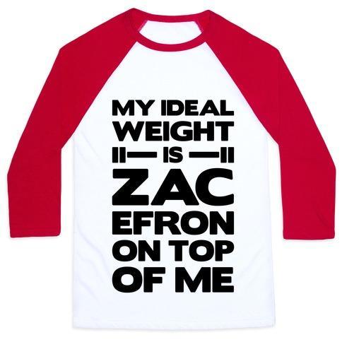 Virgin Teez  Baseball Tee Unisex Classic Baseball Tee / x-small / White/Red MY IDEAL WEIGHT IS ZAC EFRON ON TOP OF ME UNISEX CLASSIC BASEBALL TEE