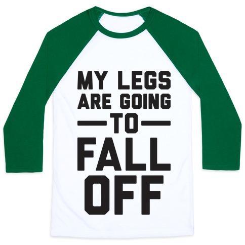 Virgin Teez  Baseball Tee Unisex Classic Baseball Tee / x-small / White/Dark Green MY LEGS ARE GOING TO FALL OFF UNISEX CLASSIC BASEBALL TEE