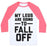 Virgin Teez  Baseball Tee Unisex Classic Baseball Tee / x-small / White/Neon Pink MY LEGS ARE GOING TO FALL OFF UNISEX CLASSIC BASEBALL TEE