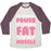 Virgin Teez  Baseball Tee Unisex Tri-Blend Baseball Tee / small / Oatmeal / Maroon MY MAGICAL POWER IS TURNING FAT INTO MUSCLE UNISEX TRI-BLEND BASEBALL TEE