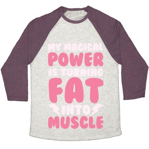 Virgin Teez  Baseball Tee Unisex Tri-Blend Baseball Tee / small / Oatmeal / Maroon MY MAGICAL POWER IS TURNING FAT INTO MUSCLE UNISEX TRI-BLEND BASEBALL TEE