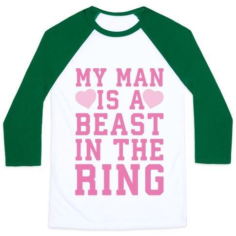 Virgin Teez  Baseball Tee Unisex Classic Baseball Tee / x-small / White/Dark Green MY MAN IS A BEAST IN THE RING UNISEX CLASSIC BASEBALL TEE