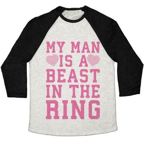 Virgin Teez  Baseball Tee Unisex Tri-Blend Baseball Tee / small / Oatmeal / Black MY MAN IS A BEAST IN THE RING UNISEX TRI-BLEND BASEBALL TEE