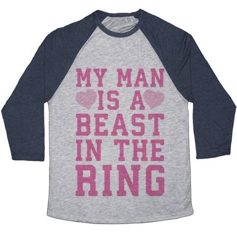 Virgin Teez  Baseball Tee Unisex Tri-Blend Baseball Tee / small / Athletic Gray / Navy MY MAN IS A BEAST IN THE RING UNISEX TRI-BLEND BASEBALL TEE
