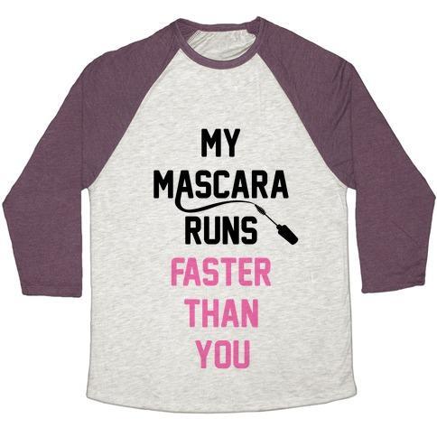 Virgin Teez  Baseball Tee Unisex Tri-Blend Baseball Tee / small / Oatmeal / Maroon MY MASCARA RUNS FASTER THAN YOU UNISEX TRI-BLEND BASEBALL TEE