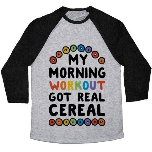 Virgin Teez  Baseball Tee Unisex Tri-Blend Baseball Tee / small / Athletic Gray / Black MY MORNING WORKOUT GOT REAL CEREAL UNISEX TRI-BLEND BASEBALL TEE