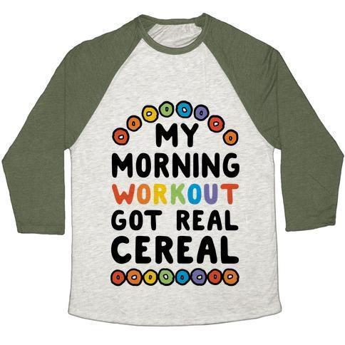 Virgin Teez  Baseball Tee Unisex Tri-Blend Baseball Tee / small / Oatmeal / Moss MY MORNING WORKOUT GOT REAL CEREAL UNISEX TRI-BLEND BASEBALL TEE