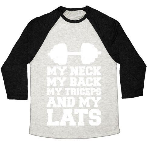 Virgin Teez  Baseball Tee Unisex Tri-Blend Baseball Tee / small / Oatmeal / Black MY NECK MY BACK MY TRICEPS AND MY LATS UNISEX TRI-BLEND BASEBALL TEE
