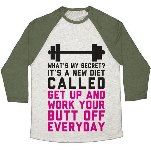 Virgin Teez  Baseball Tee Unisex Tri-Blend Baseball Tee / small / Oatmeal / Moss MY NEW DIET CALLED GET UP AND WORK MY BUTT OFF EVERYDAY UNISEX TRI-BLEND BASEBALL TEE
