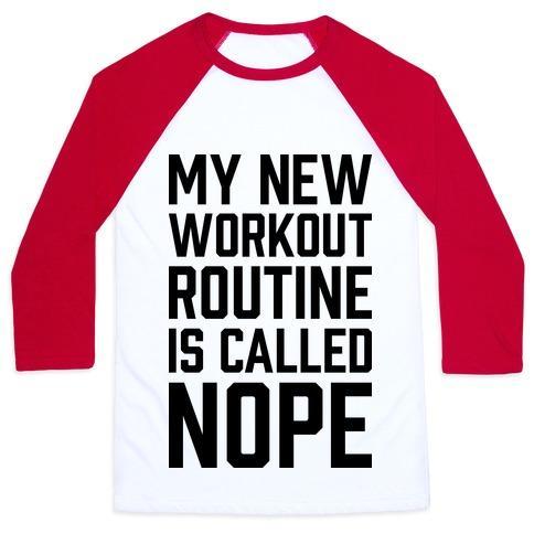 Virgin Teez  Baseball Tee Unisex Classic Baseball Tee / x-small / White/Red MY NEW WORKOUT ROUTINE IS CALLED NOPE UNISEX CLASSIC BASEBALL TEE