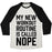 Virgin Teez  Baseball Tee Unisex Tri-Blend Baseball Tee / small / Oatmeal / Black MY NEW WORKOUT ROUTINE IS CALLED NOPE UNISEX TRI-BLEND BASEBALL TEE